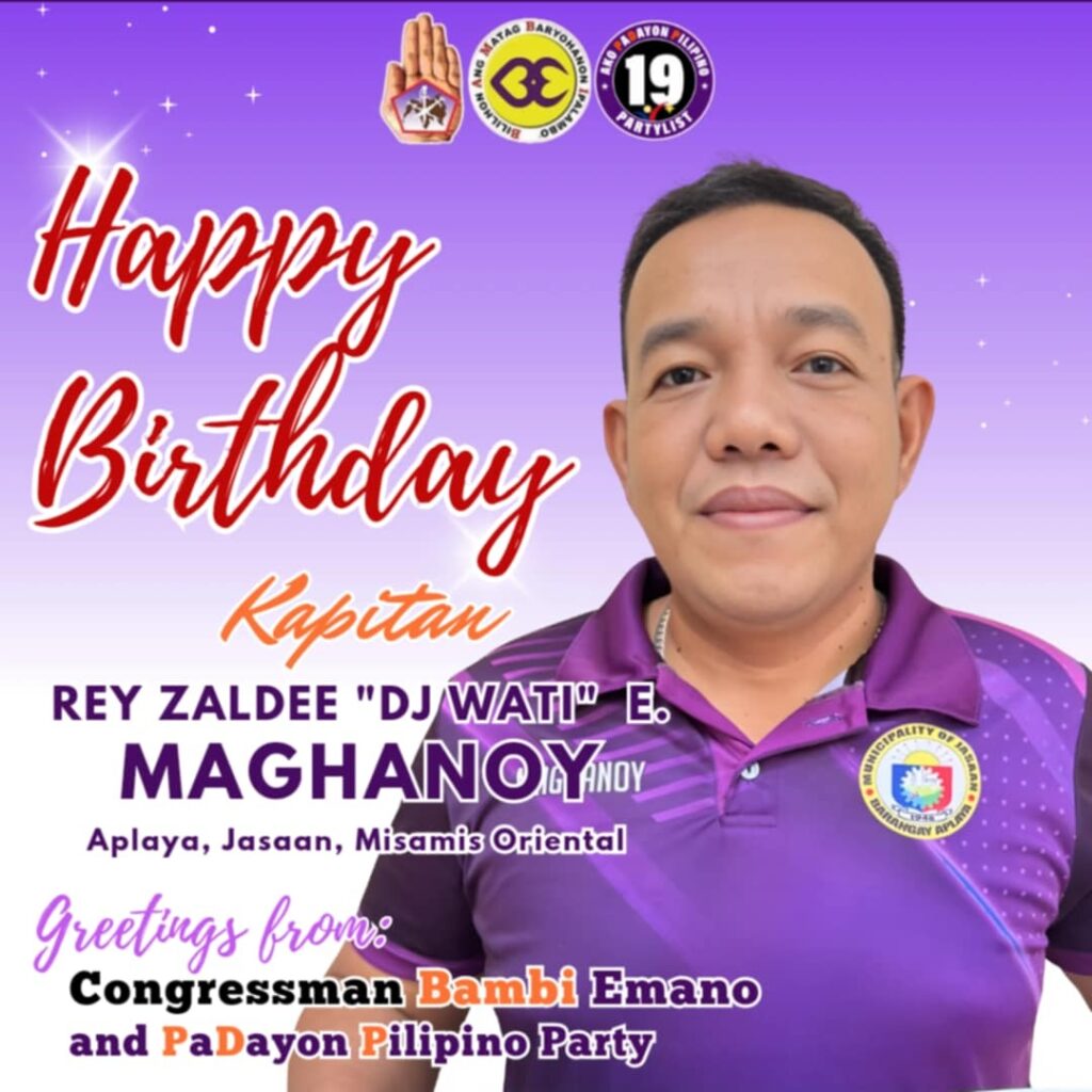 PaDayon Kap.Rey Zaldee E. Maghanoy. Happy Birthday! 1 - Padayon Pilipino| padayn.com.ph PaDayon Birthday KapReyZaldee - Padayon Pilipino | padayn.com.ph