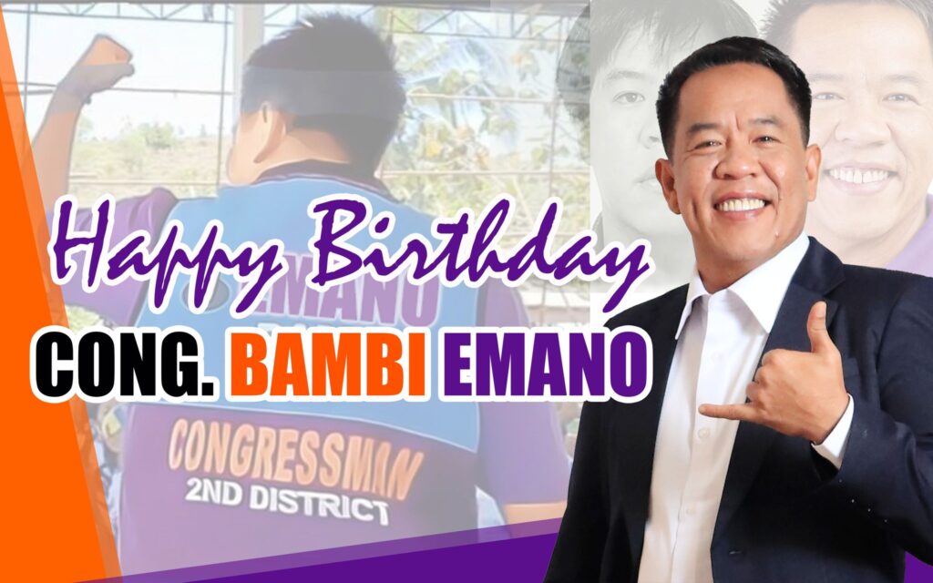 PaDayon CONG. BAMBI EMANO. Happy Birthday! 1 - Padayon Pilipino| padayn.com.ph 475438572 1163386708477491 1819294286699285556 n - Padayon Pilipino | padayn.com.ph